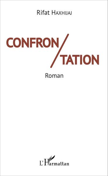 Confrontation, roman (9782343077987-front-cover)