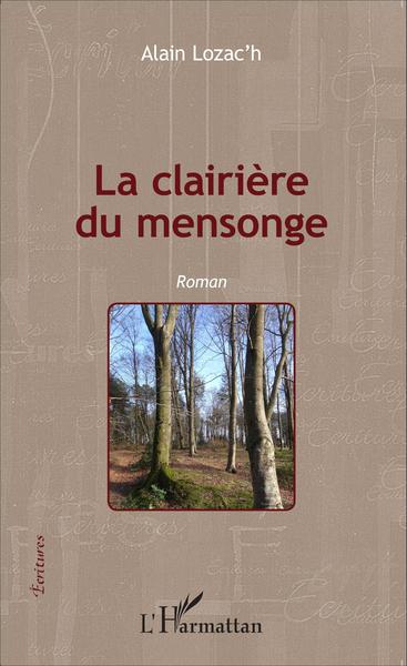 La clairière du mensonge, Roman (9782343056616-front-cover)