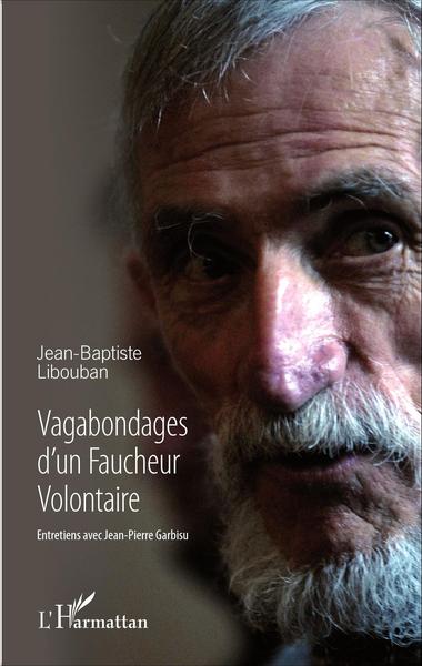 Vagabondages d'un Faucheur Volontaire (9782343073538-front-cover)