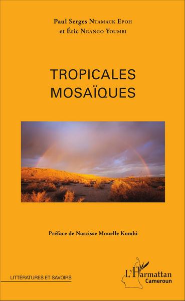 Tropicales mosaïques (9782343098197-front-cover)