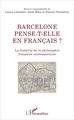 Barcelone pense-t-elle en français ?, La lisibilité de la philosophie française contemporaine (9782343096438-front-cover)