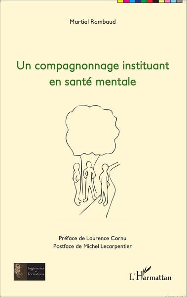 Un compagnonnage instituant en santé mentale (9782343053776-front-cover)