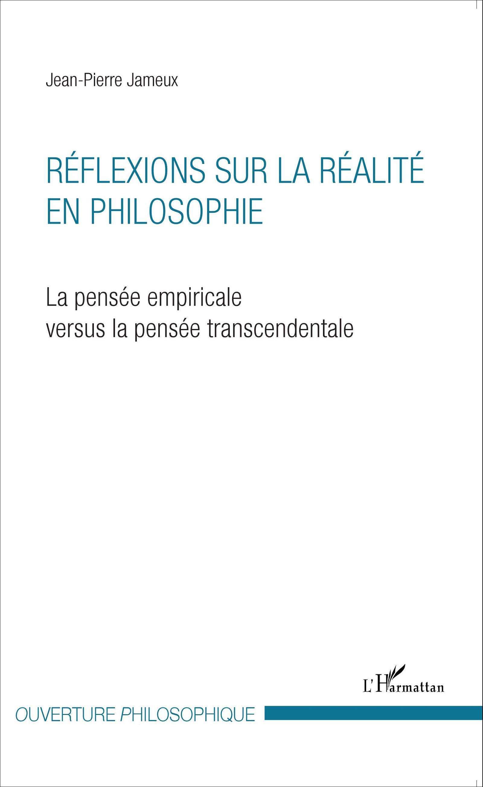 Réflexions sur la réalité en philosophie, La pensée empiricale versus la pensée transcendentale (9782343068893-front-cover)