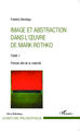 Image et abstraction dans l'oeuvre de Mark Rothko (Tome 1), Période dite de la maturité (9782343024165-front-cover)