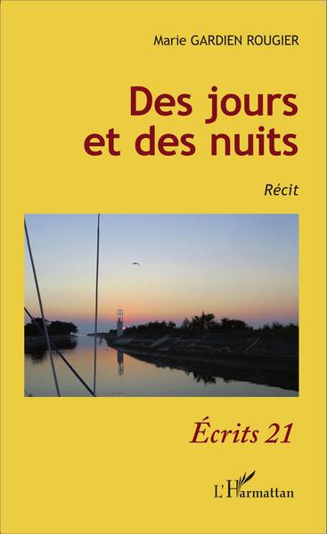 Des jours et des nuits, Récit (9782343063089-front-cover)