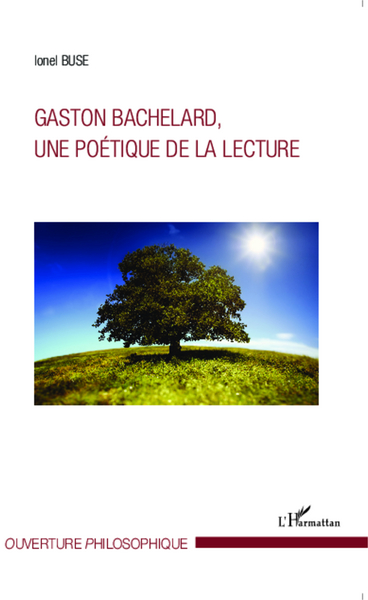 Gaston Bachelard, une poétique de la lecture (9782343042923-front-cover)