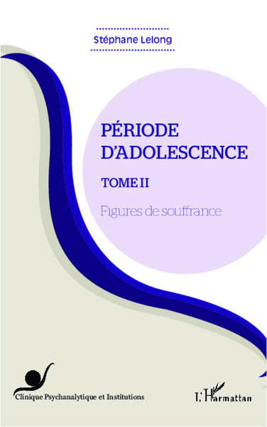 Période d'adolescence (Tome 2), Figures de souffrance (9782343012414-front-cover)