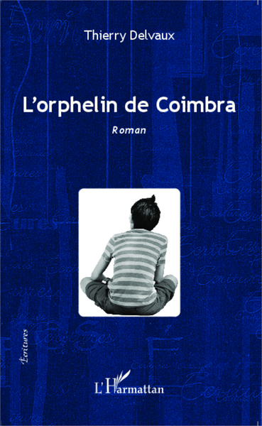 L'orphelin de Coimbra, Roman (9782343039169-front-cover)
