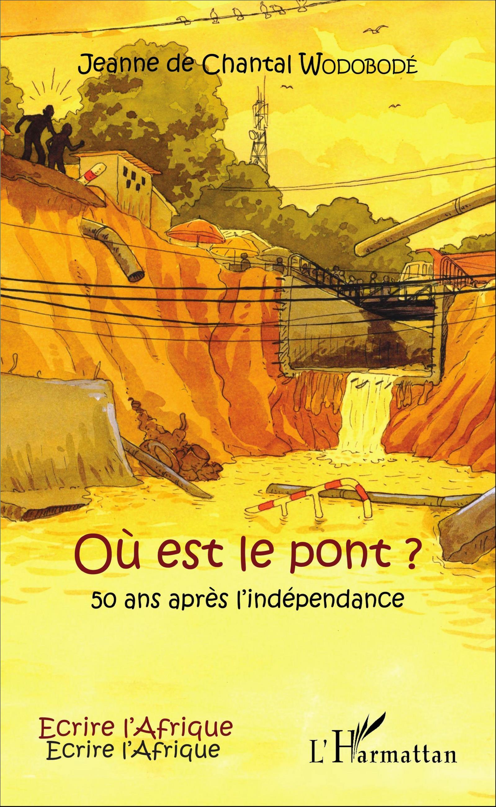 Où est le pont ?, 50 ans après l'indépendance (9782343095592-front-cover)