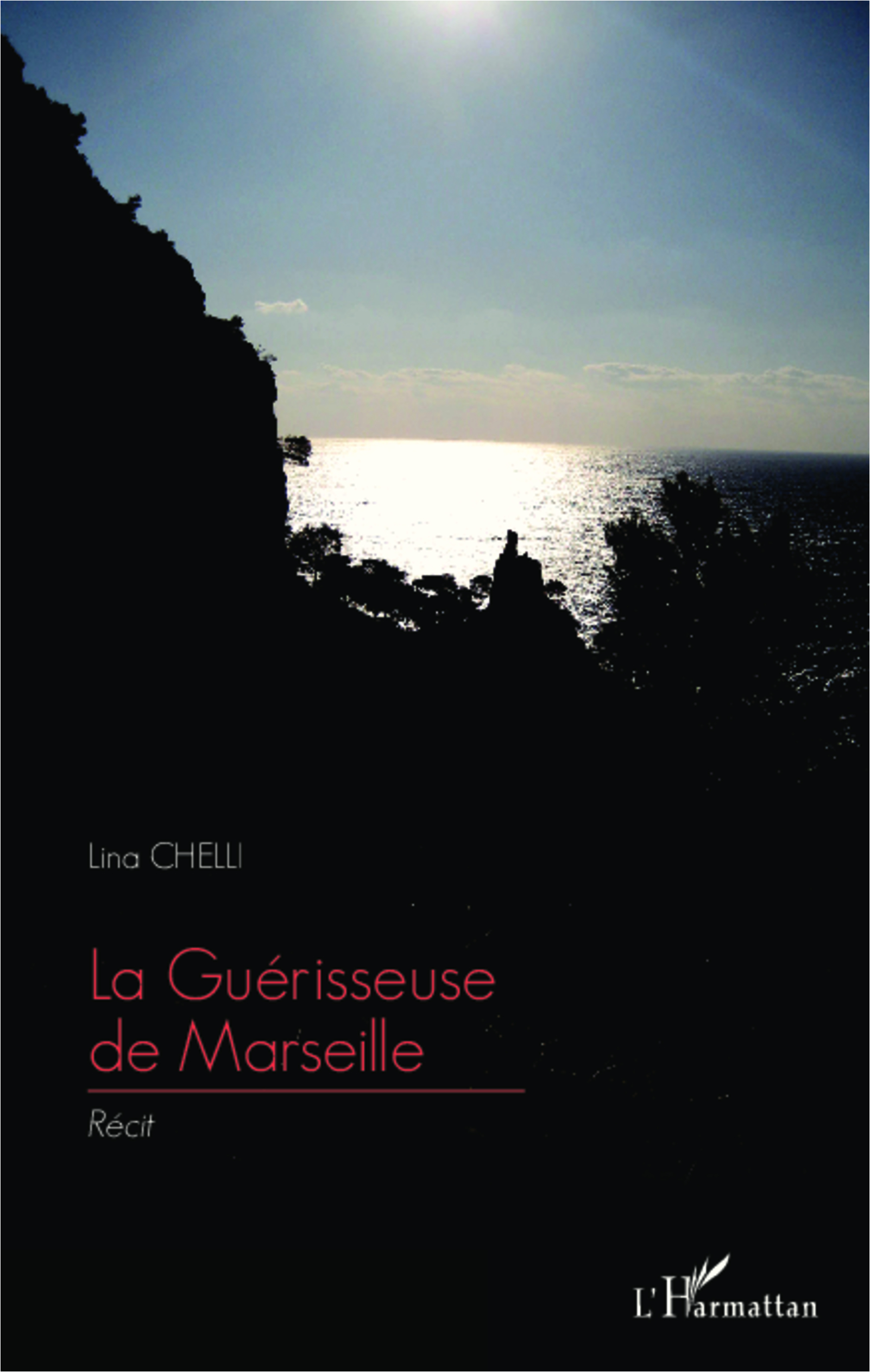 La Guérisseuse de Marseille, Récit (9782343033006-front-cover)