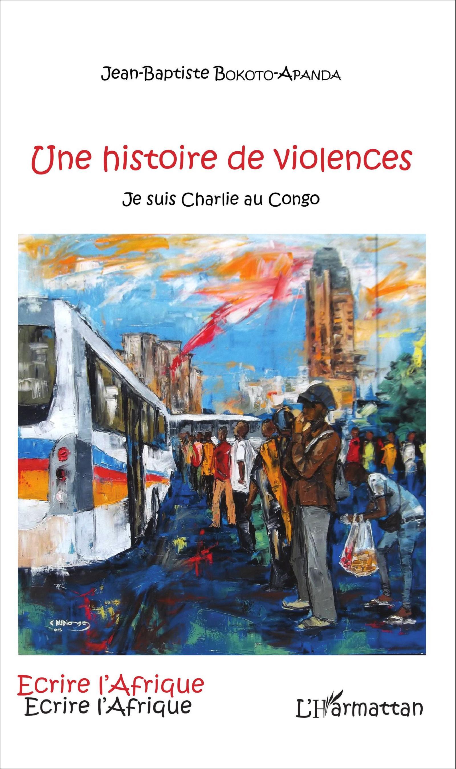 Une histoire de violences, Je suis Charlie au Congo (9782343067308-front-cover)