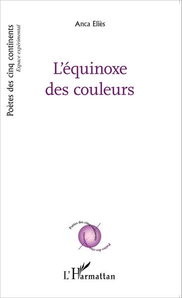 L'équinoxe des couleurs (9782343060576-front-cover)