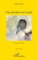 Une passante sur le pont (9782343010007-front-cover)