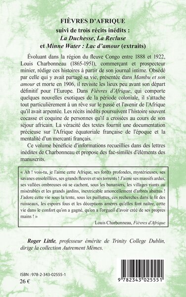 Fièvres d'Afrique suivi de trois récits inédits, La Duchesse, La Recluse et Minne Water : Lac d'amour (extraits) (9782343025551-back-cover)