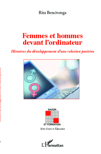 Femmes et hommes devant l'ordinateur, Histoires du développement d'une relation positive (9782343029092-front-cover)