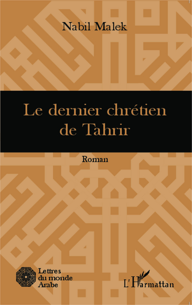 Le dernier chrétien de Tahrir, Roman (9782343042961-front-cover)