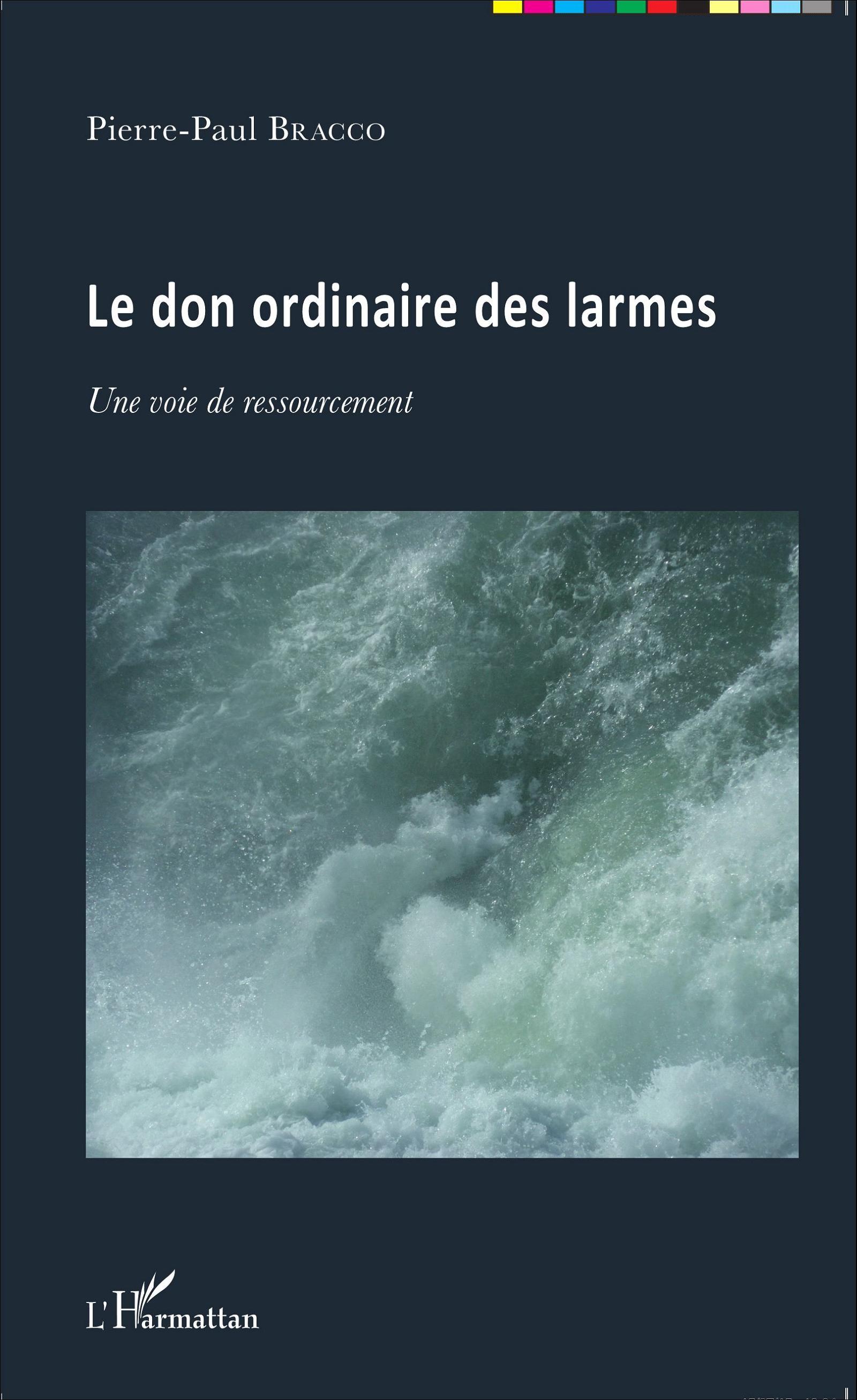 Le don ordinaire des larmes, Une voie de ressourcement (9782343066714-front-cover)