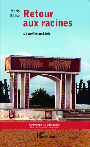 Retour aux racines, Un Haïtien au Bénin (9782343036533-front-cover)