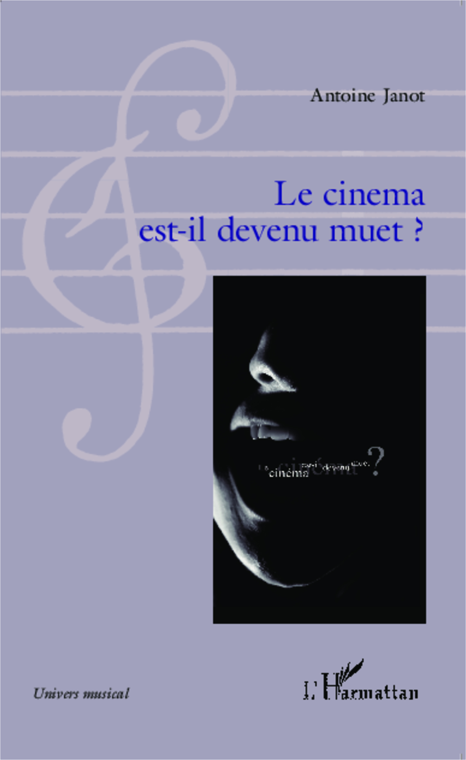 Le cinema est-il devenu muet? (9782343033136-front-cover)