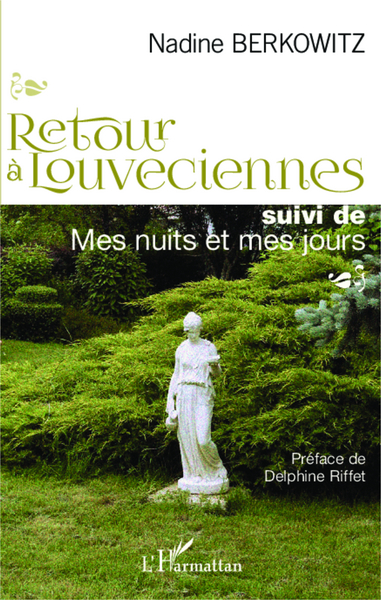 Retour à Louveciennes, suivi de Mes nuits et mes jours (9782343033709-front-cover)