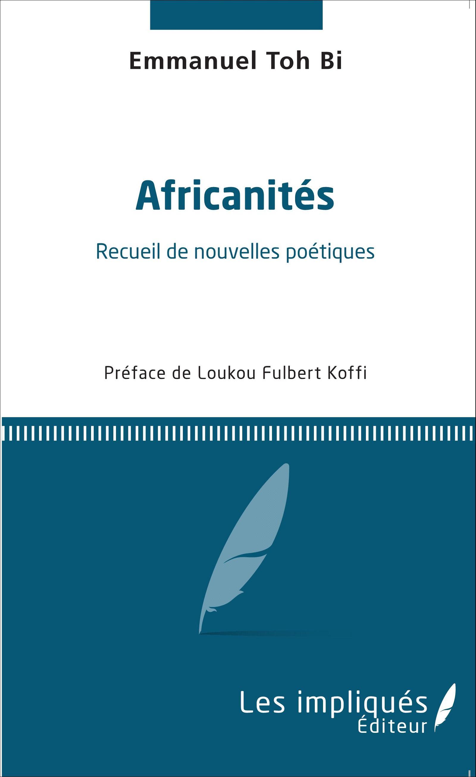 Africanités, Recueil de nouvelles poétiques (9782343080772-front-cover)