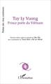 Tuy Ly Vuong Prince poète du Viêtnam, Morceaux traduits et présentés par Buu My, avec la participation de Tanh Ninh et Dê Luc Mi (9782343071152-front-cover)