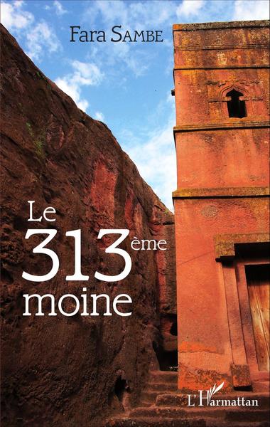 Le 313e moine (9782343086071-front-cover)