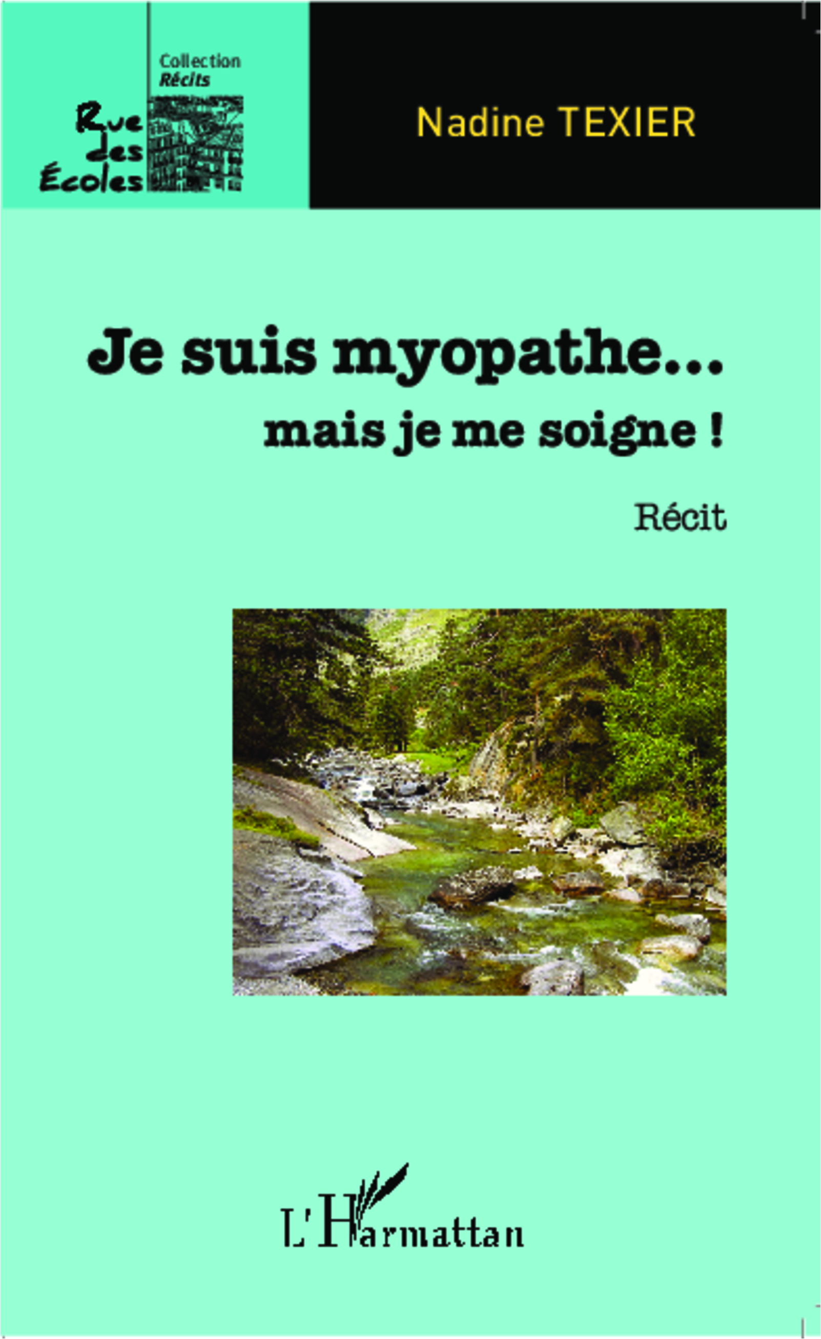 Je suis myopathe... mais je me soigne !, Récit (9782343032733-front-cover)