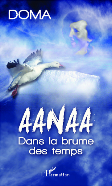 Aanaa, Dans la brume des temps (9782343010809-front-cover)