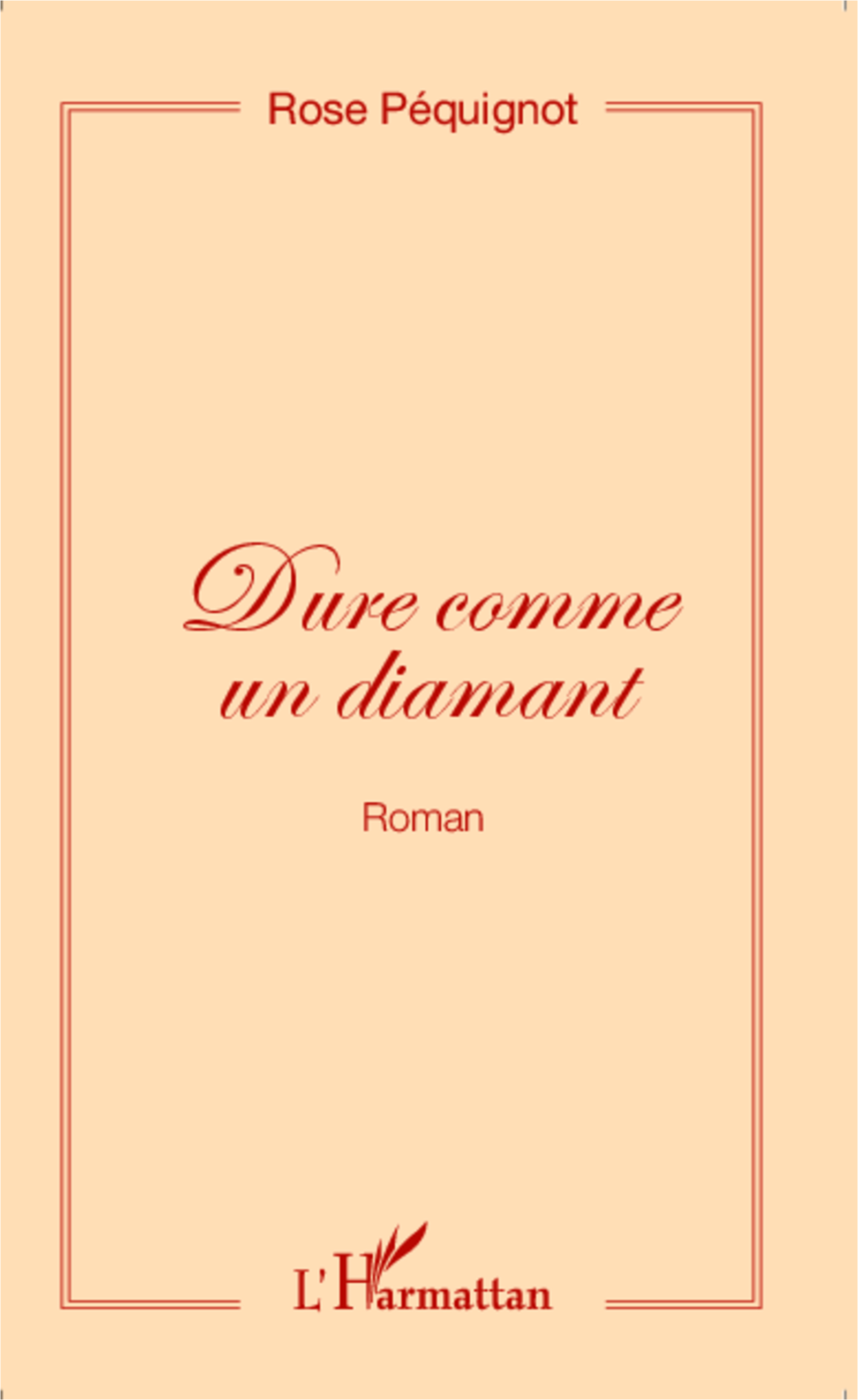 Dure comme un diamant (Roman) (9782343042008-front-cover)