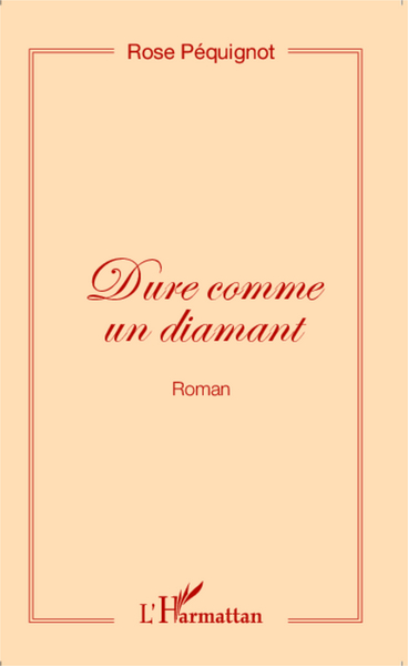 Dure comme un diamant (Roman) (9782343042008-front-cover)