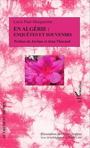 En Algérie : enquêtes et souvenirs (9782343065564-front-cover)