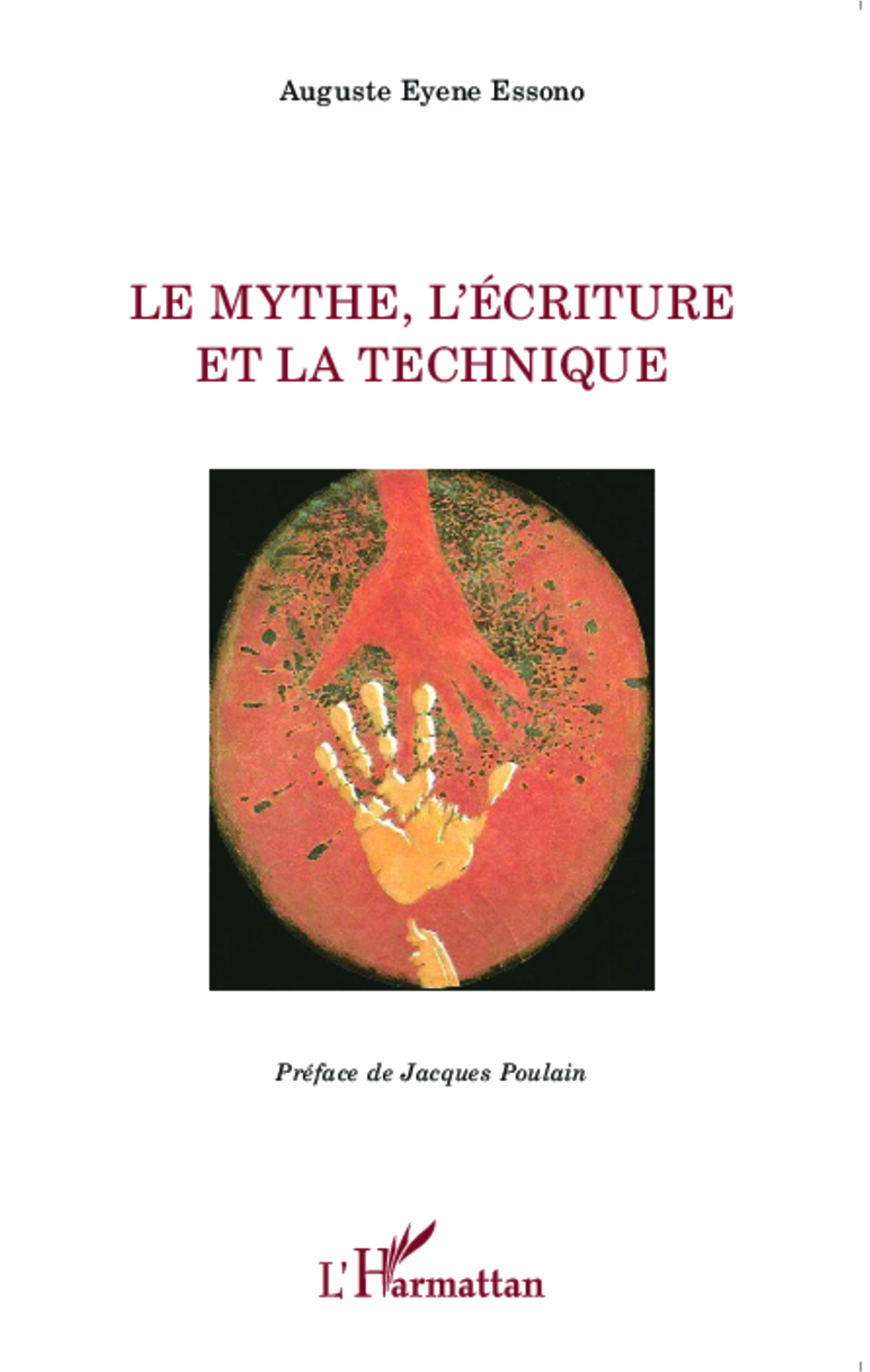 Le mythe, l'écriture et la technique (9782343028958-front-cover)