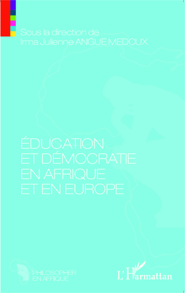 Education et démocratie en Afrique et en Europe (9782343028972-front-cover)