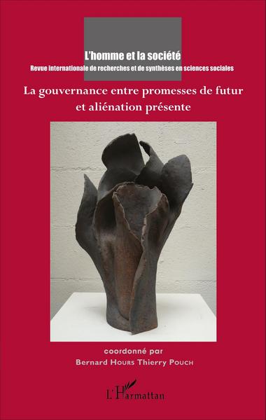 L'Homme et la Société, La gouvernance entre promesses de futur et aliénation présente (9782343096858-front-cover)