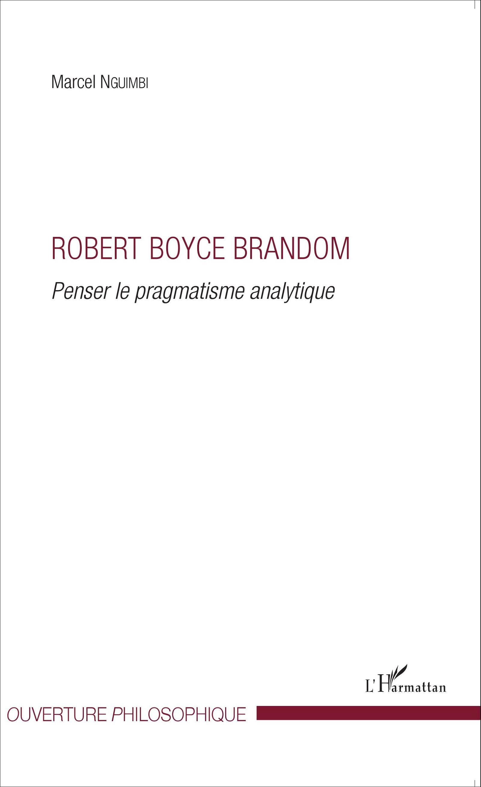 Robert Boyce Brandom, Penser le pragmatisme analytique (9782343066882-front-cover)