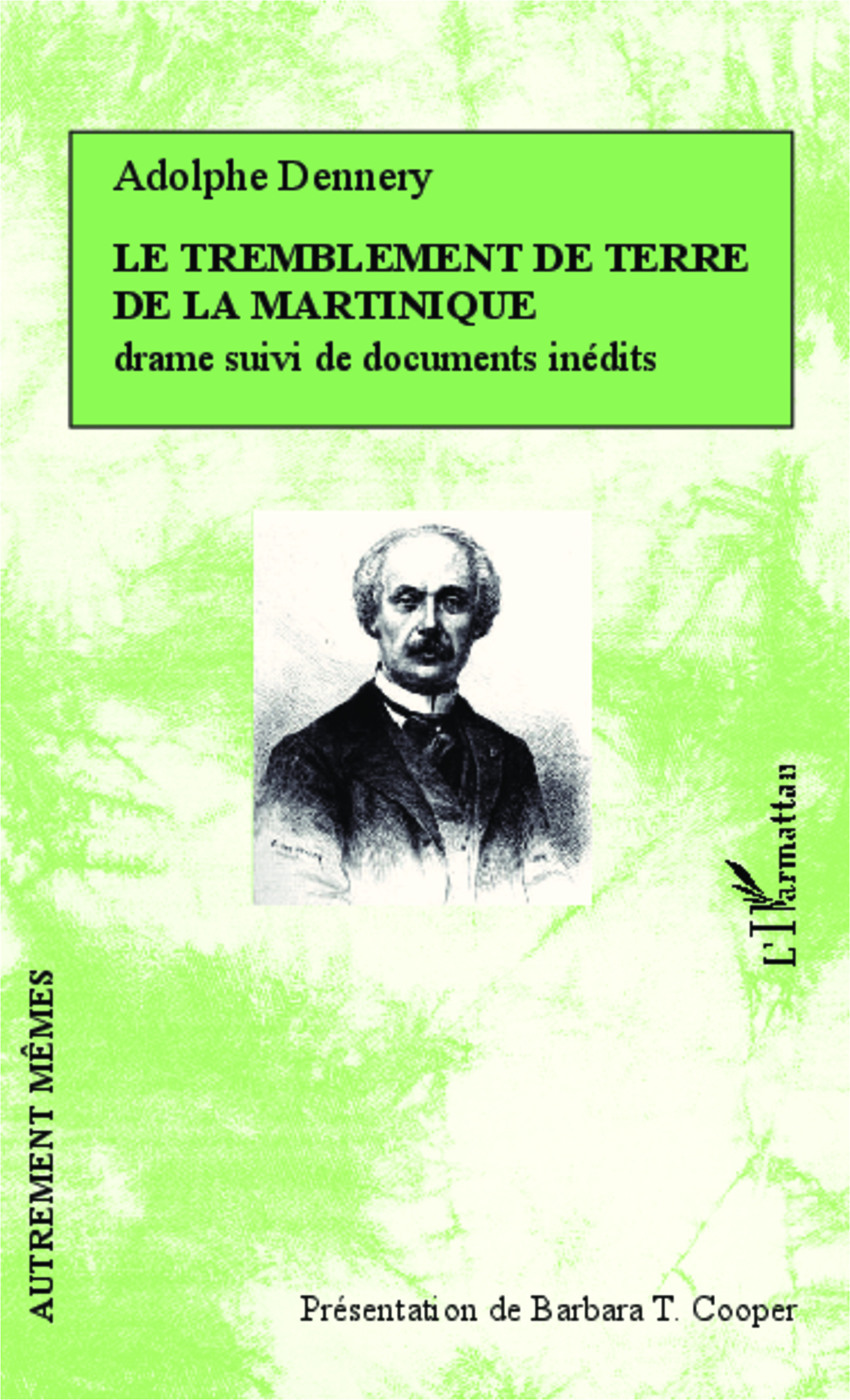 Le tremblement de terre de la Martinique, drame suivi de documents inédits (9782343037080-front-cover)