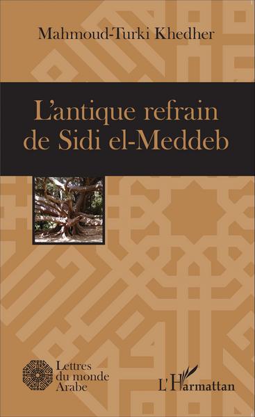 L'antique refrain de Sidi el-Meddeb (9782343055787-front-cover)