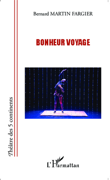 Bonheur voyage (9782343032948-front-cover)