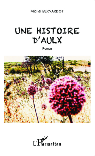 Une histoire d'aulx, Roman (9782343021645-front-cover)