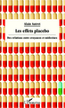 Les effets placebo, Des relations entre croyances et médecines (9782343002224-front-cover)