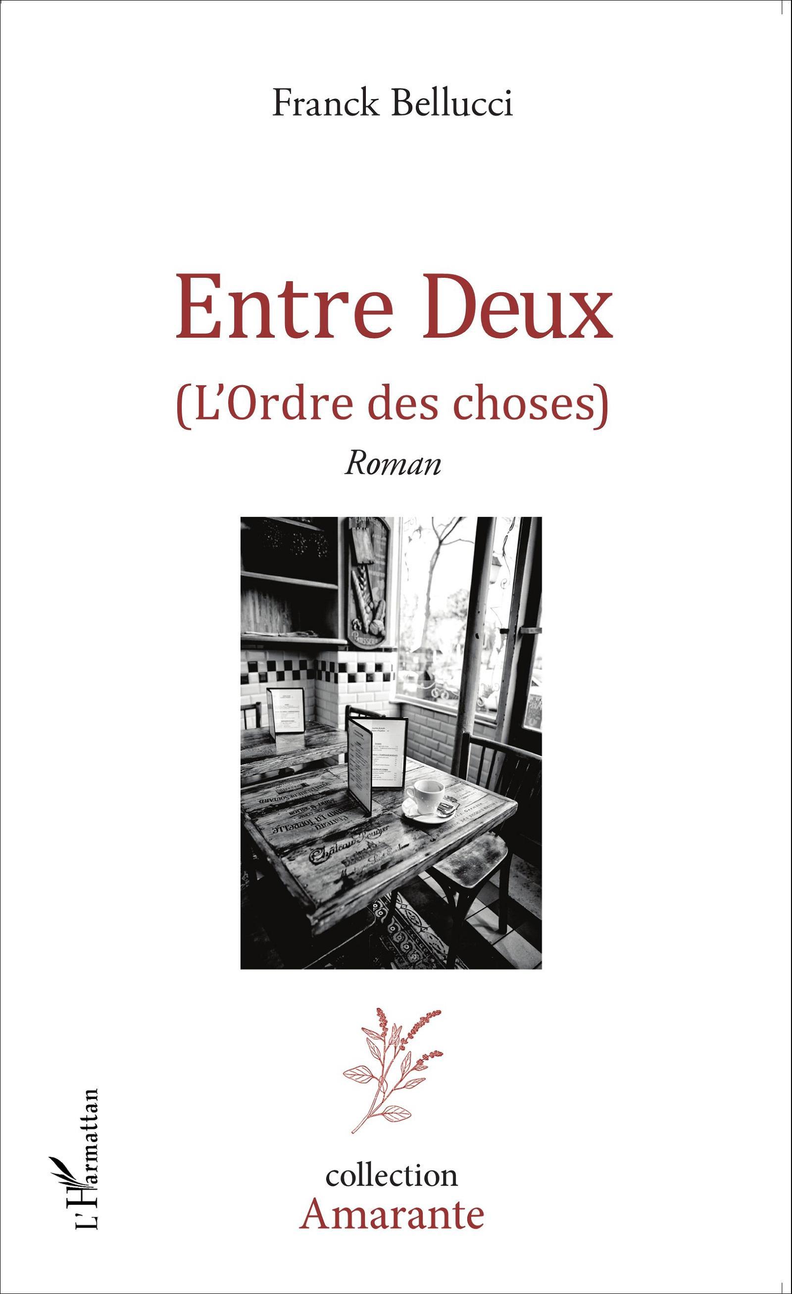 Entre Deux, (L'ordre des choses) - Roman (9782343066844-front-cover)