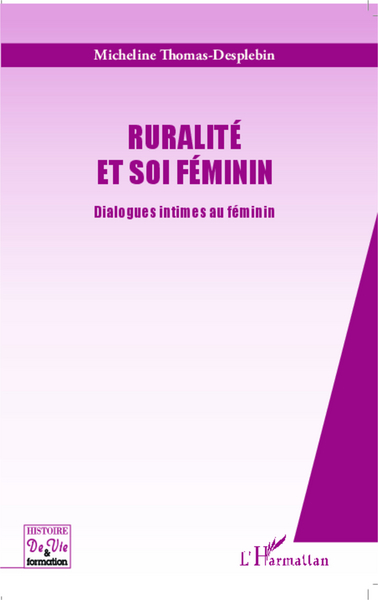 Ruralité et soi féminin, Dialogues intimes au féminin (9782343028415-front-cover)