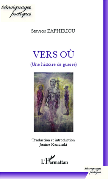 Vers où (Une histoire de guerre), Traduction et introduction Janine Kaminski (9782343039657-front-cover)