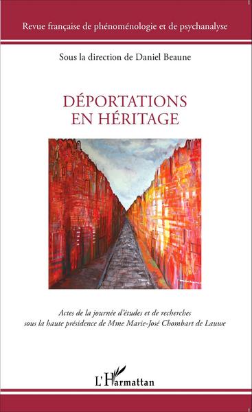 Déportations en héritage, Actes de la journée d'études sous la présidence de M.-J. Chombart de Lauwe (9782343050867-front-cover)