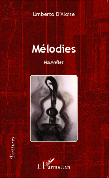 Mélodies, Nouvelles (9782343037431-front-cover)