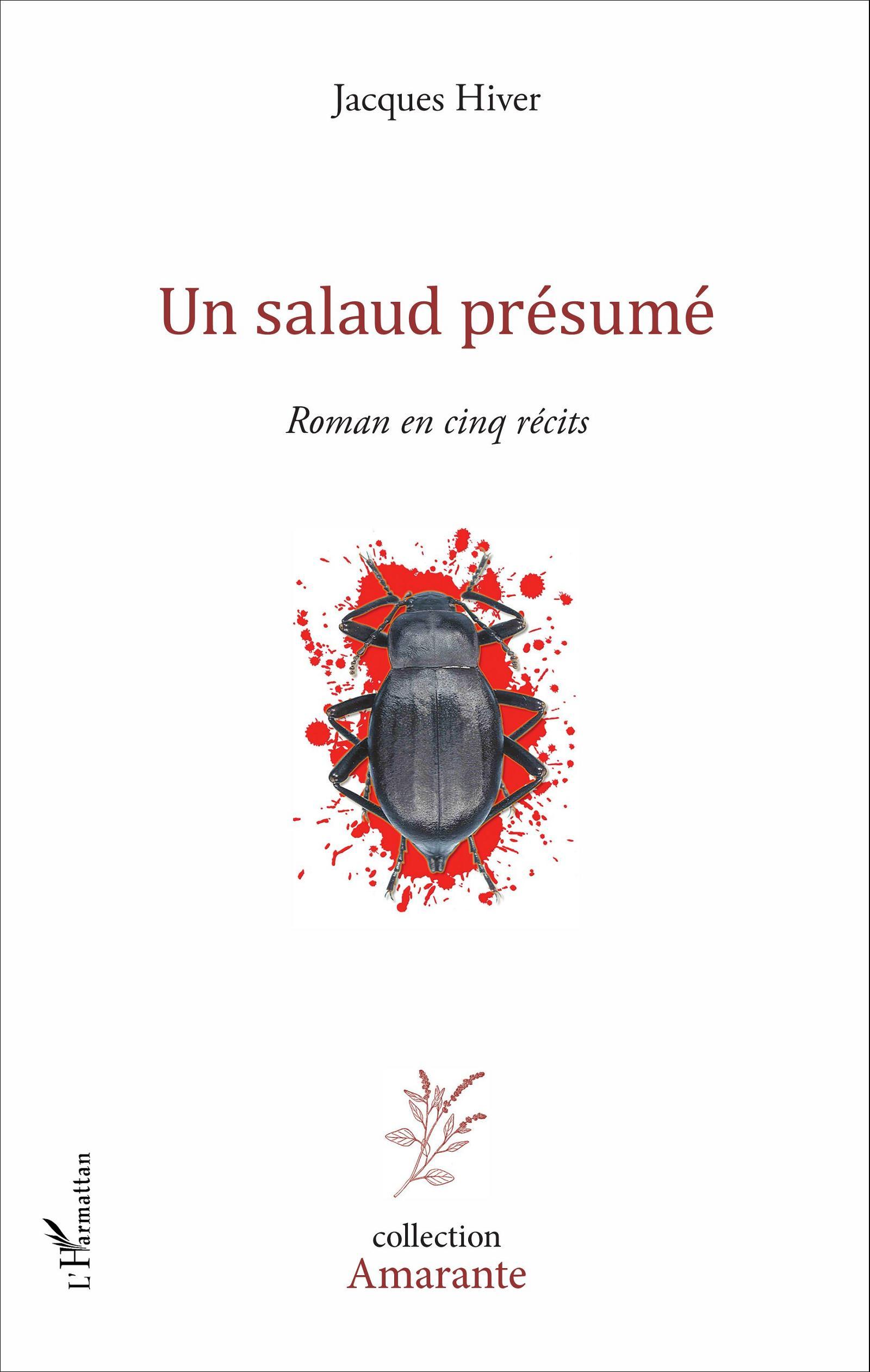 Un salaud présumé, Roman en cinq récits (9782343088105-front-cover)