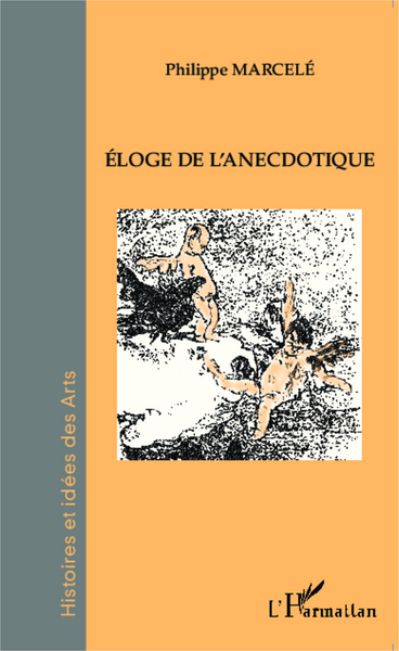 Éloge de l'anecdotique (9782343049694-front-cover)