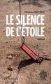 Le silence de l'étoile, Roman (9782343068657-front-cover)