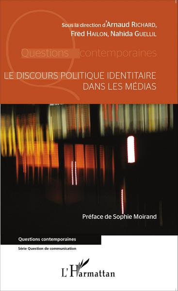 Le discours politique identitaire dans les médias (9782343067582-front-cover)